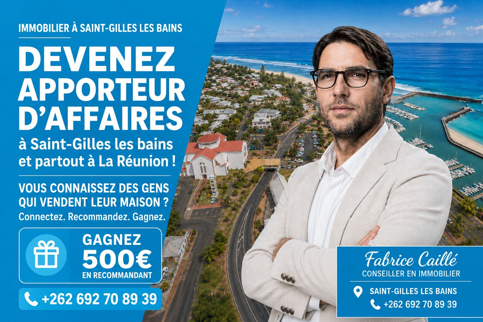 Visuel de campagne : devenez apporteur d'affaires à Saint-Gilles-les-Bains et partout à La Réunion, gagnez 500 euros en recommandant.